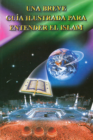 Una Breve Guía Ilustrada para entender el Islam