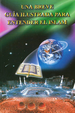 Una Breve Guía Ilustrada para entender el Islam