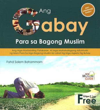 Ang Gabay Para sa Bagong Muslim (Filipino)