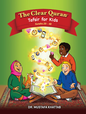 The Clear Quran® Tafsir for Kids – Surahs 29-48 Volume 3 | Hardcover